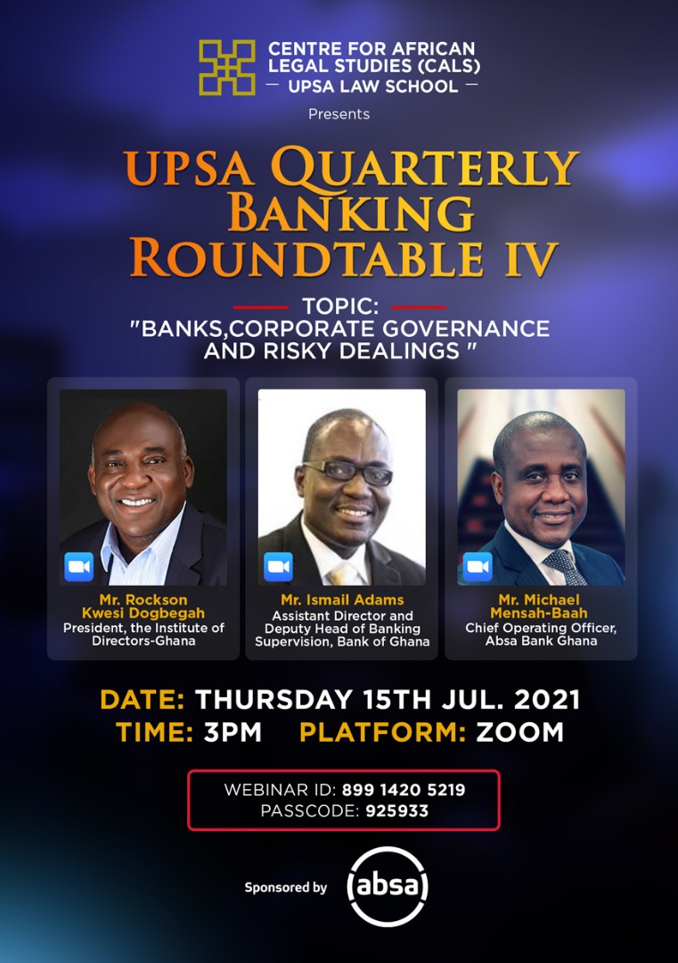 UPSA Law Sch hosts Banking Experts on corporate governance & risky dealings in banks Thursday July 15